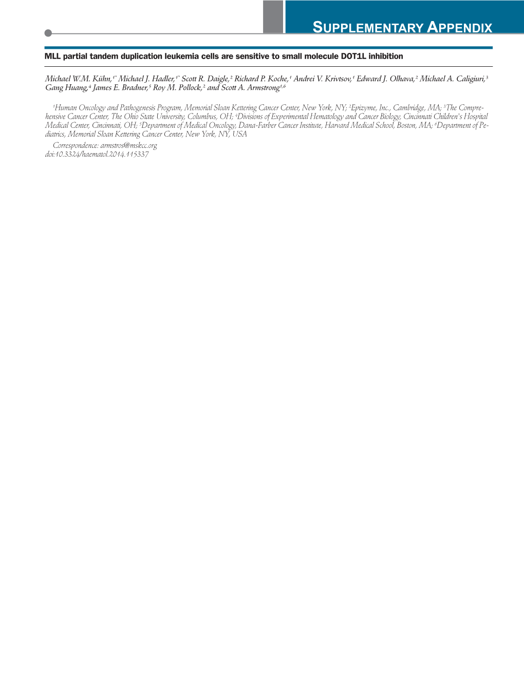 SUPPLEMENTARY APPENDIX MLL Partial Tandem Duplication Leukemia Cells Are Sensitive to Small Molecule DOT1L Inhibition