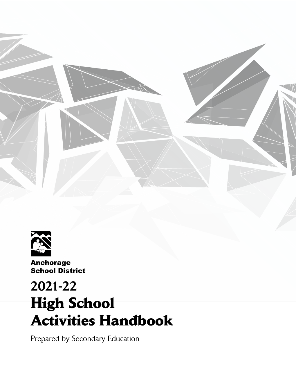 2021-22 High School Activities Handbook Prepared by Secondary Education Senior High Coordinating Schools 2021-22