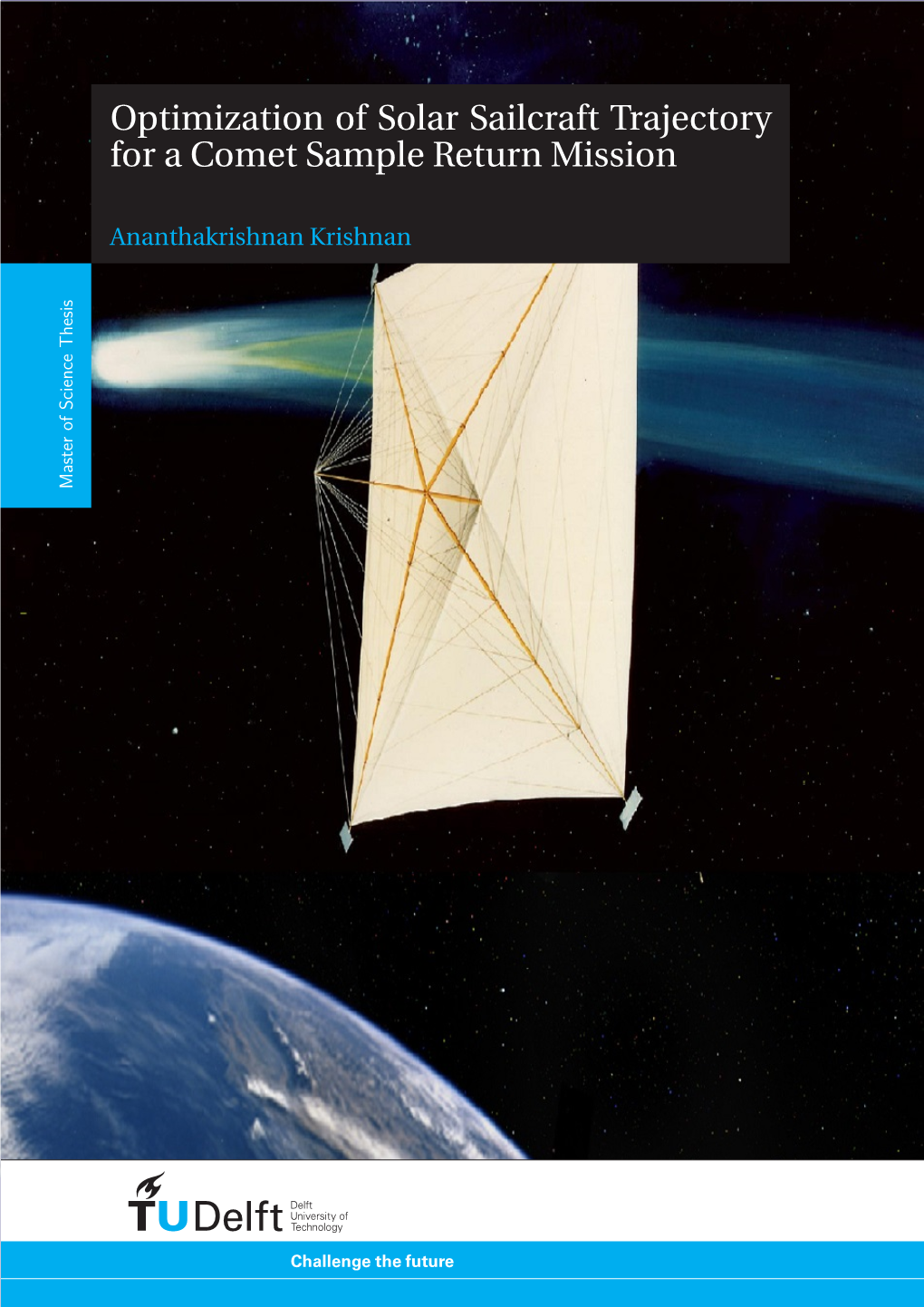 Optimization of Solar Sailcraft Trajectory for a Comet Sample Return Mission