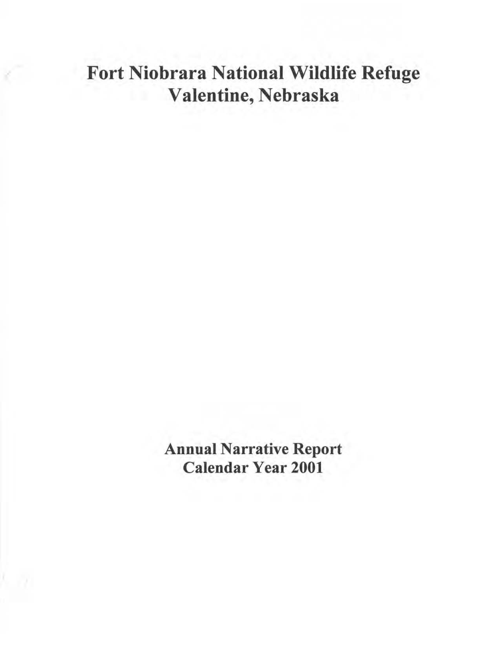 Fort Niobrara National Wildlife Refuge Valentine, Nebraska