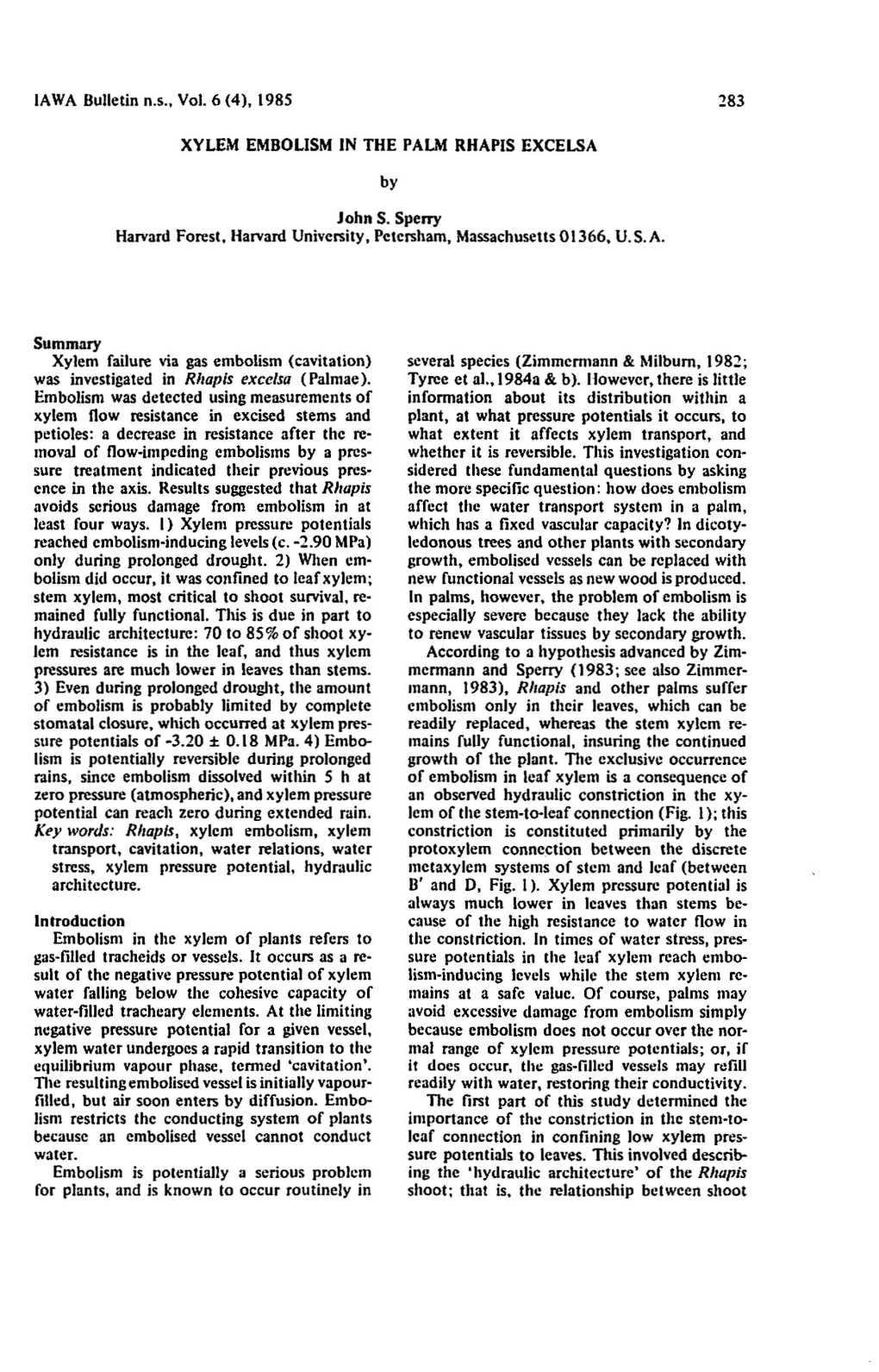 IAWA Bulletin N.S., Vol. 6 (4),1985 XYLEM EMBOLISM in the PALM
