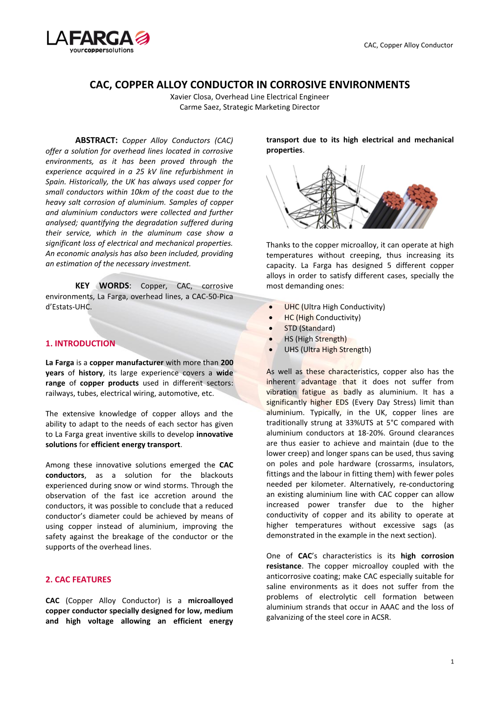 CAC, COPPER ALLOY CONDUCTOR in CORROSIVE ENVIRONMENTS Xavier Closa, Overhead Line Electrical Engineer Carme Saez, Strategic Marketing Director