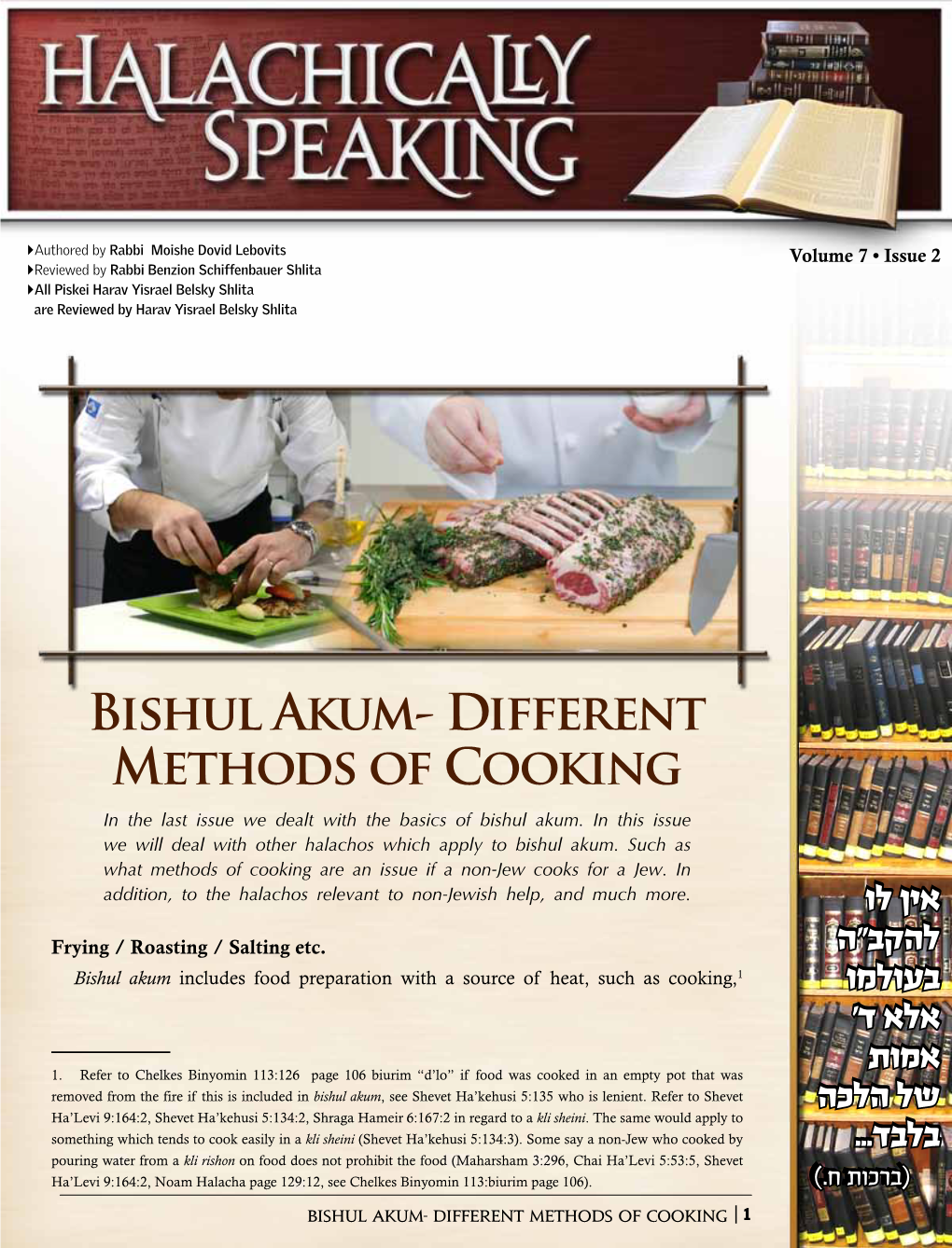Bishul Akum- Different Methods of Cooking in the Last Issue We Dealt with the Basics of Bishul Akum