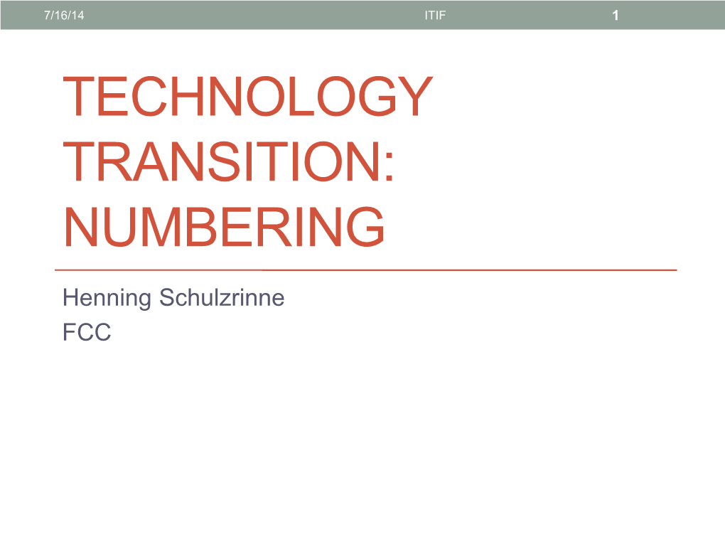 Henning Schulzrinne FCC 7/16/14 ITIF 2