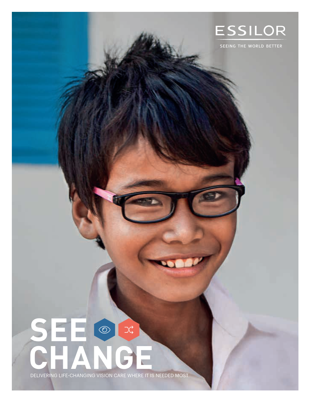 Delivering Life-Changing Vision Care Where It Is Needed Most Contents