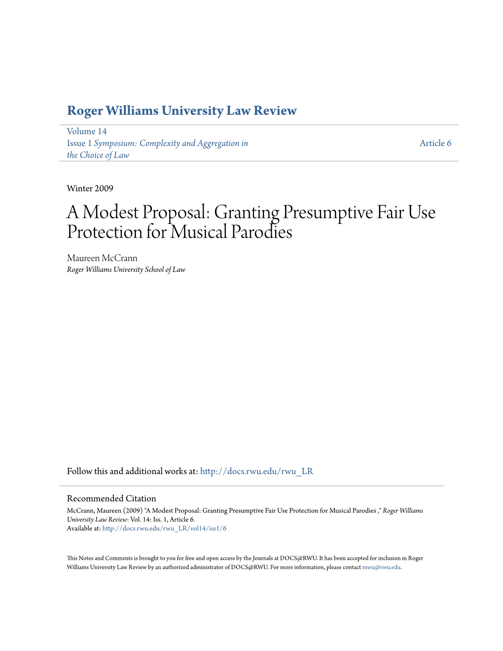 Granting Presumptive Fair Use Protection for Musical Parodies Maureen Mccrann Roger Williams University School of Law