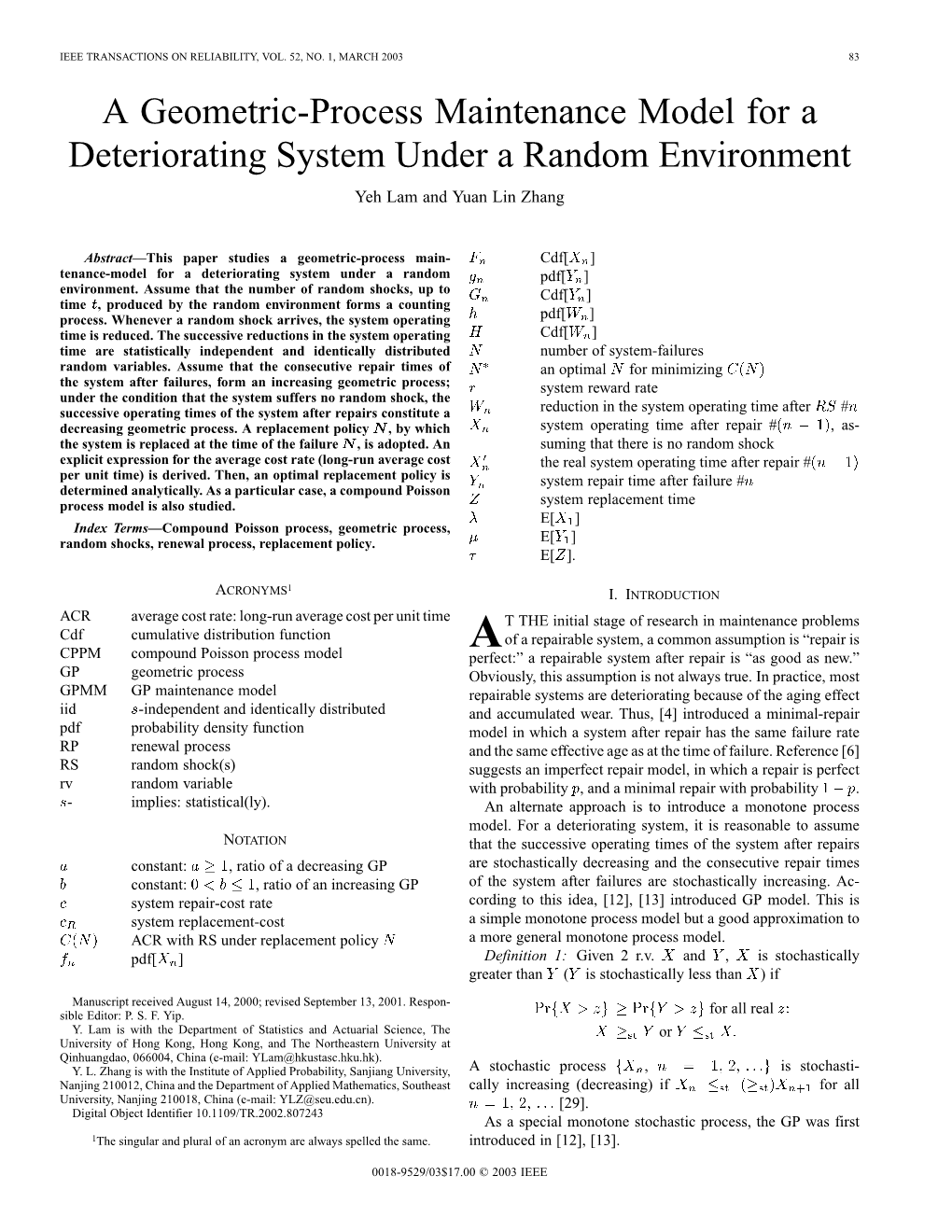 A Geometric-Process Maintenance Model for a Deteriorating System Under a Random Environment Yeh Lam and Yuan Lin Zhang