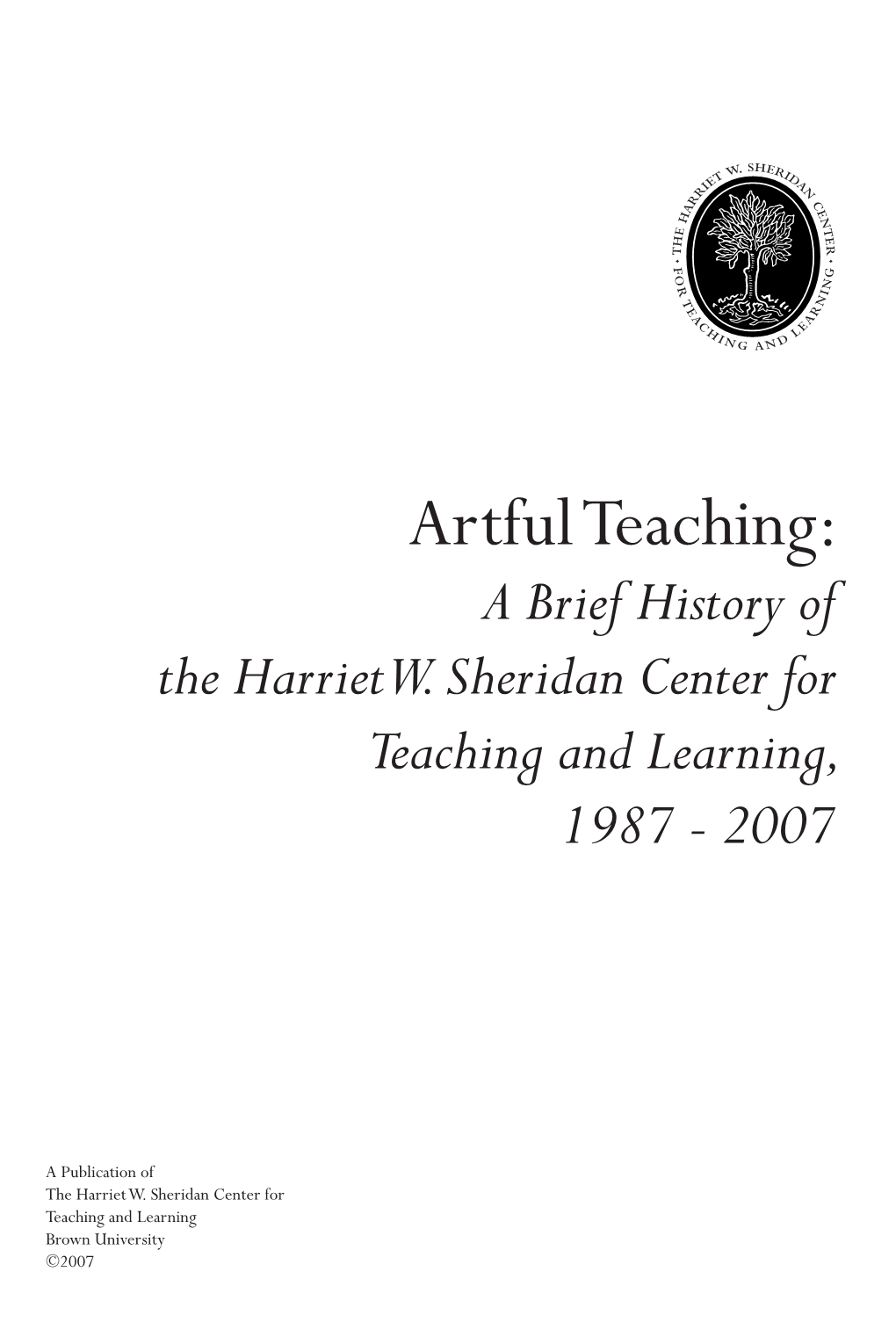 Artful Teaching: a Brief History of the Harriet W