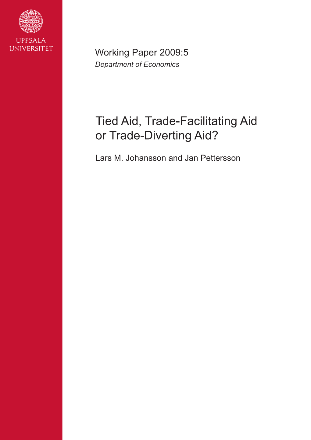 Tied Aid, Trade-Facilitating Aid Or Trade-Diverting Aid?