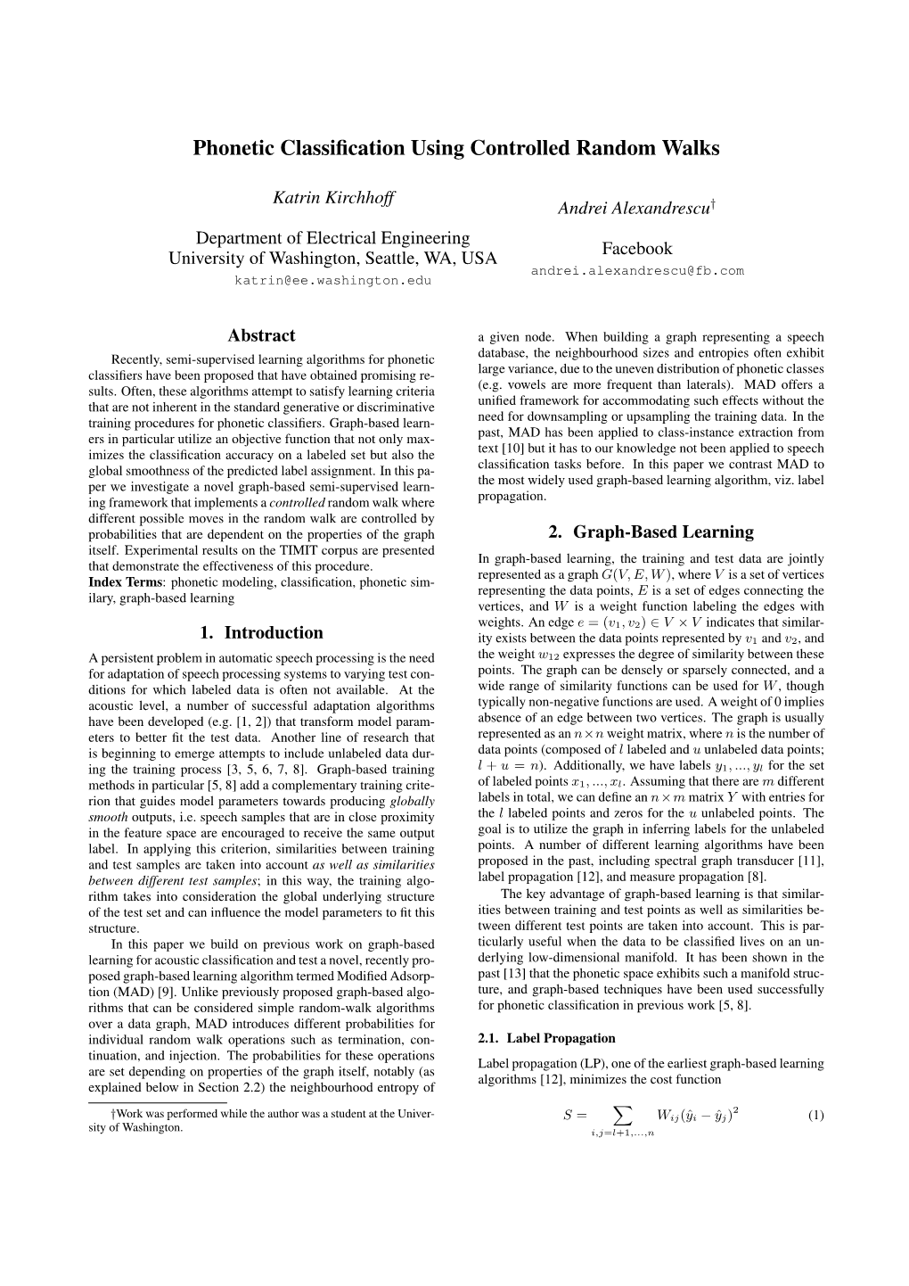 Phonetic Classification Using Controlled Random Walks