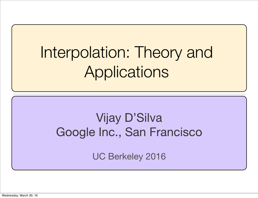 Interpolation: Theory and Applications