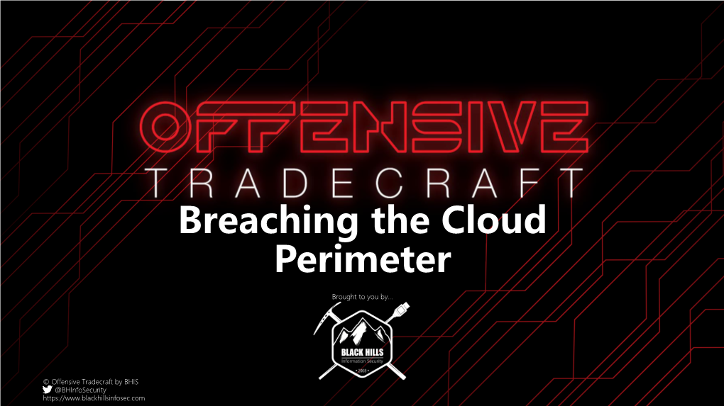 Breaching the Cloud Perimeter