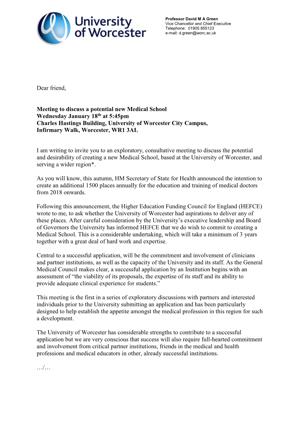 Dear Friend, Meeting to Discuss a Potential New Medical School Wednesday January 18Th at 5:45Pm Charles Hastings Building, Unive