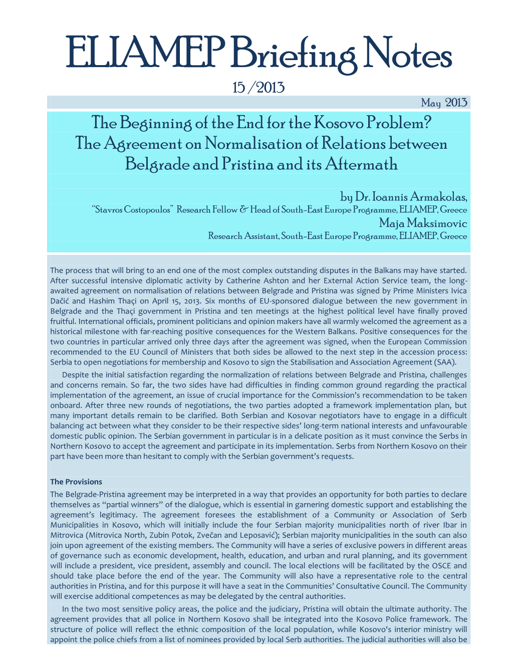 The Beginning of the End for the Kosovo Problem? the Agreement on Normalisation of Relations Between Belgrade and Pristina and Its Aftermath