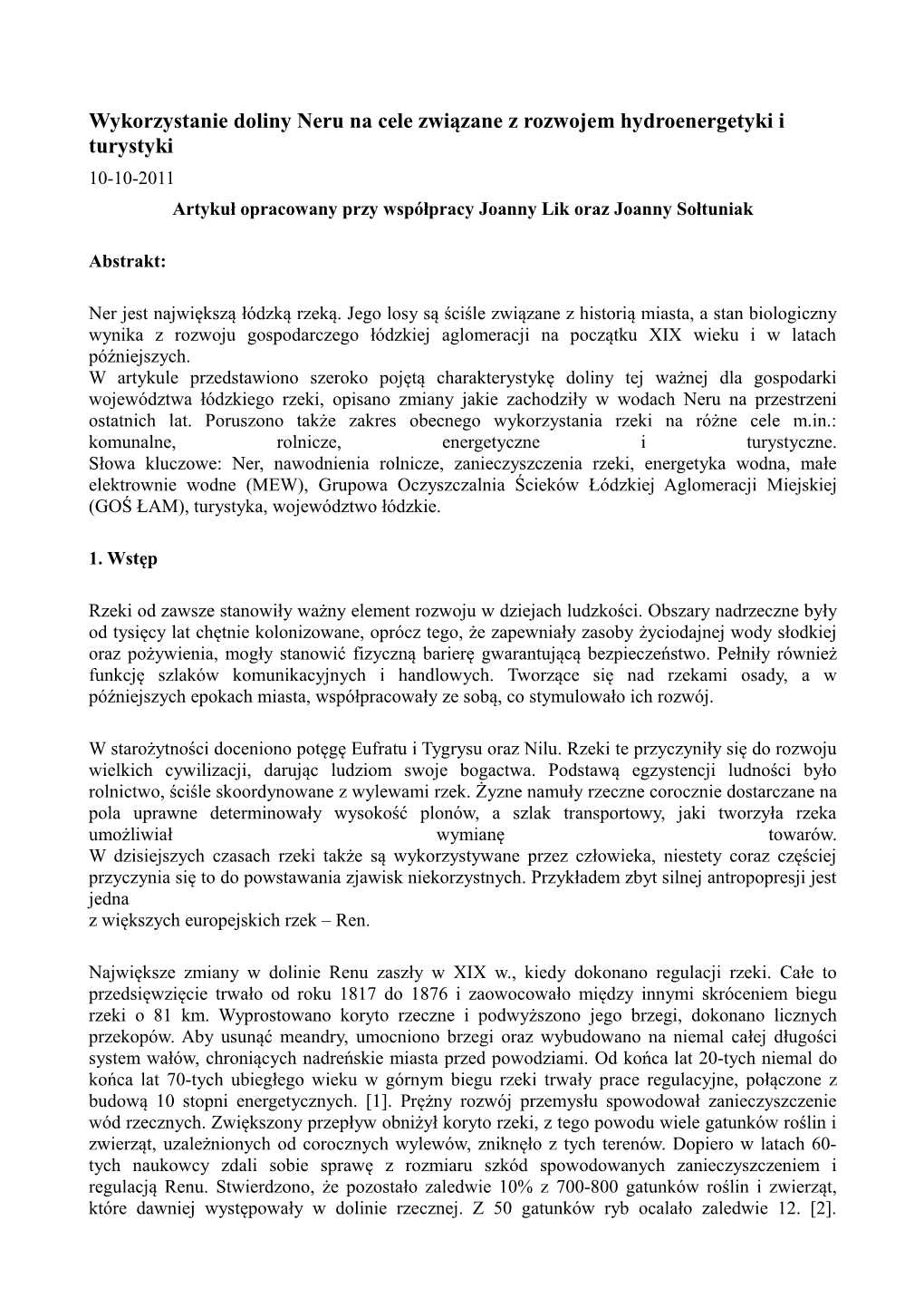 Wykorzystanie Doliny Neru Na Cele Związane Z Rozwojem Hydroenergetyki I Turystyki 10-10-2011 Artykuł Opracowany Przy Współpracy Joanny Lik Oraz Joanny Sołtuniak