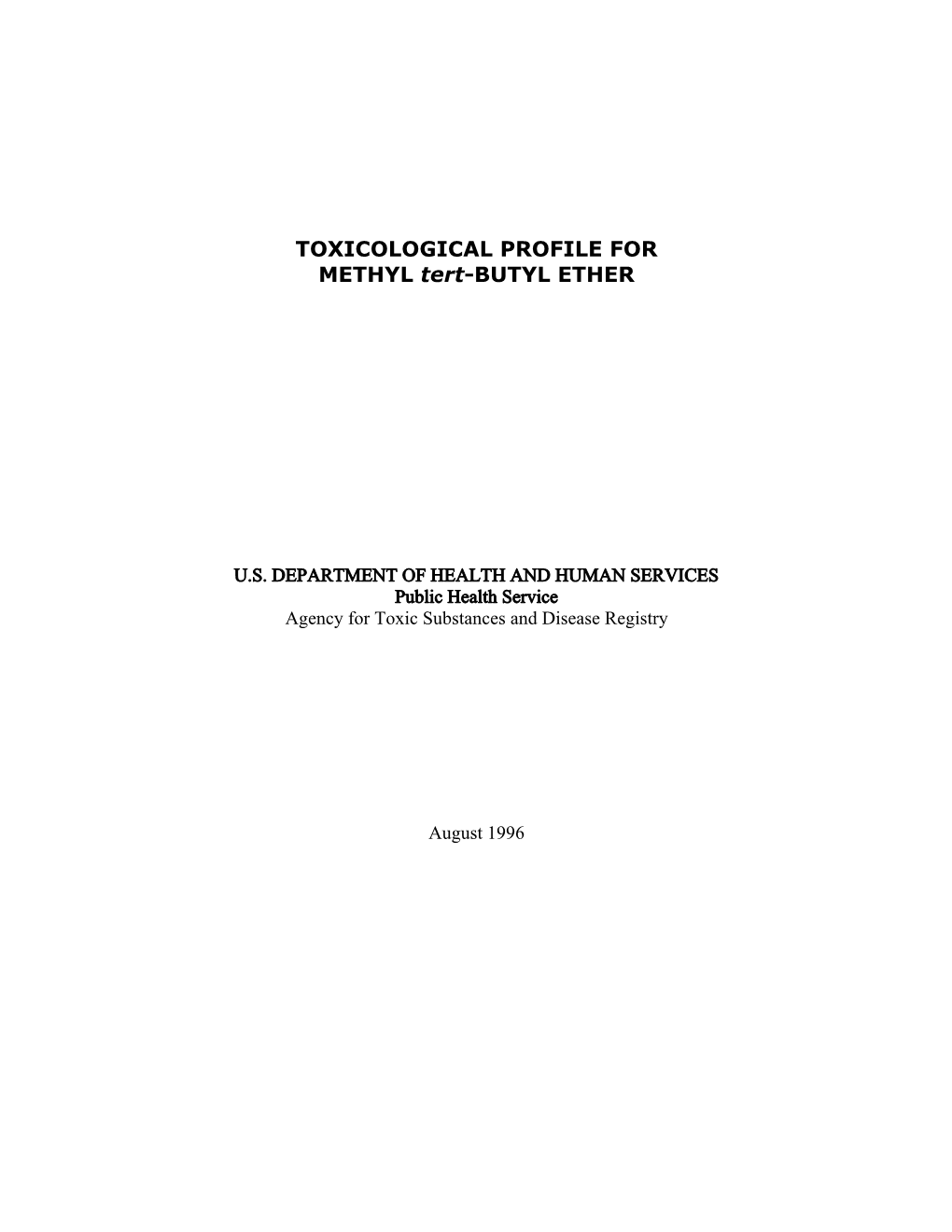 TOXICOLOGICAL PROFILE for METHYL Tert-BUTYL ETHER