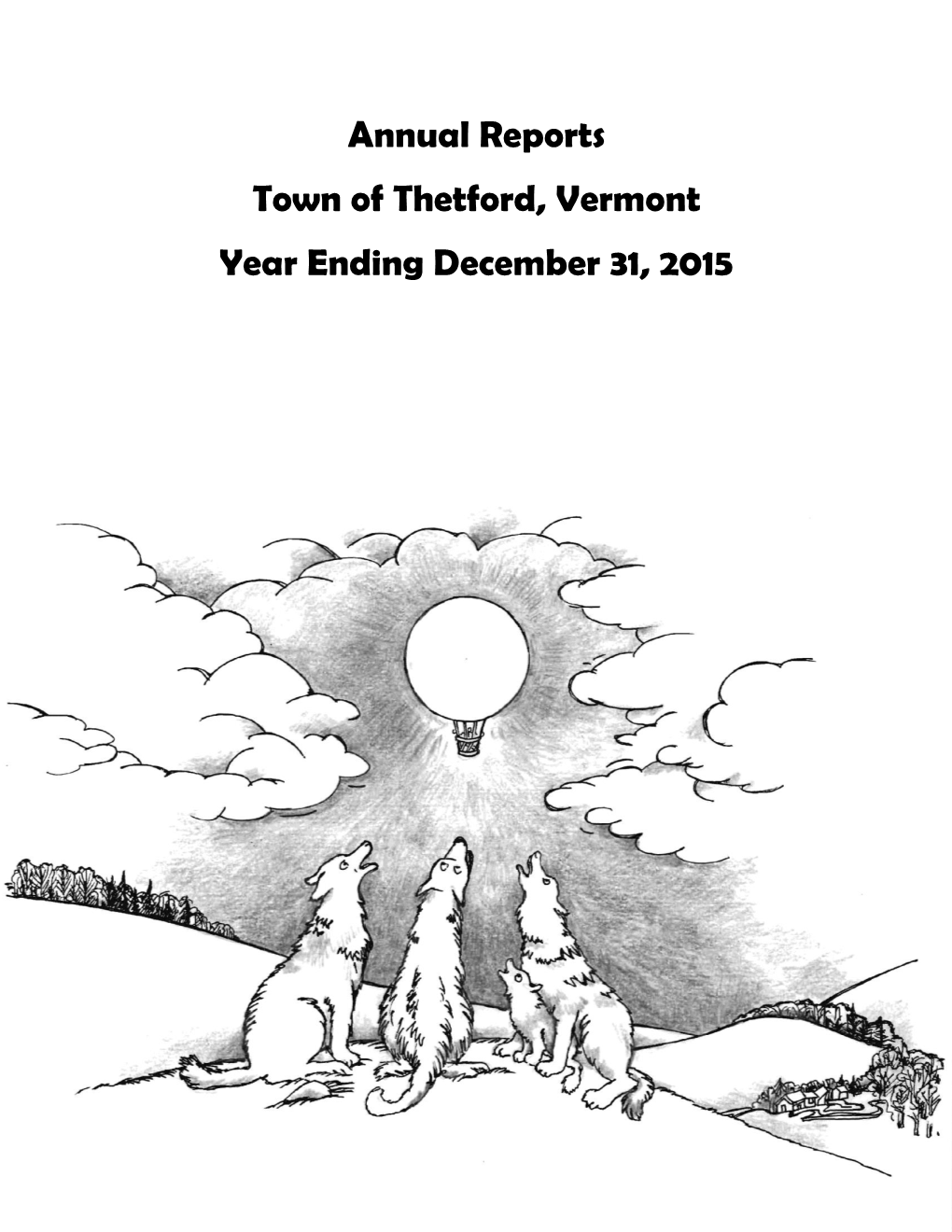 Annual Reports Town of Thetford, Vermont Year Ending December 31