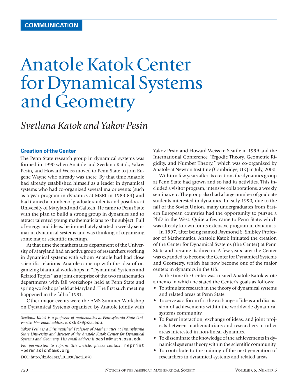 Anatole Katok Center for Dynamical Systems and Geometry Svetlana Katok and Yakov Pesin