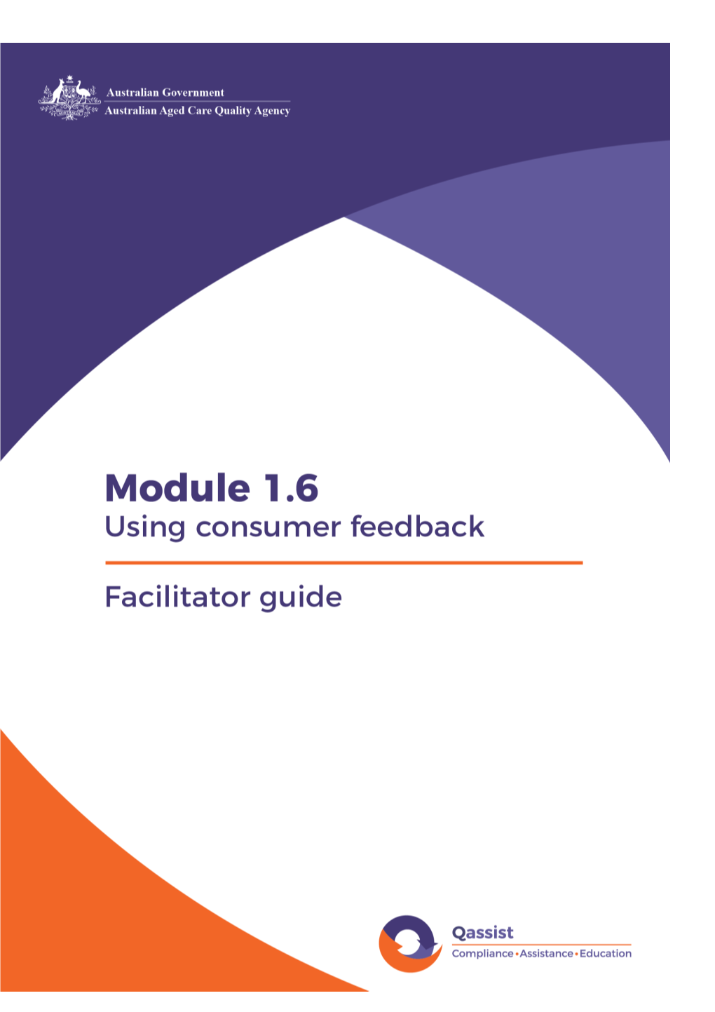 Module 1.6 Using Consumer Feedback - Facilitator Guide