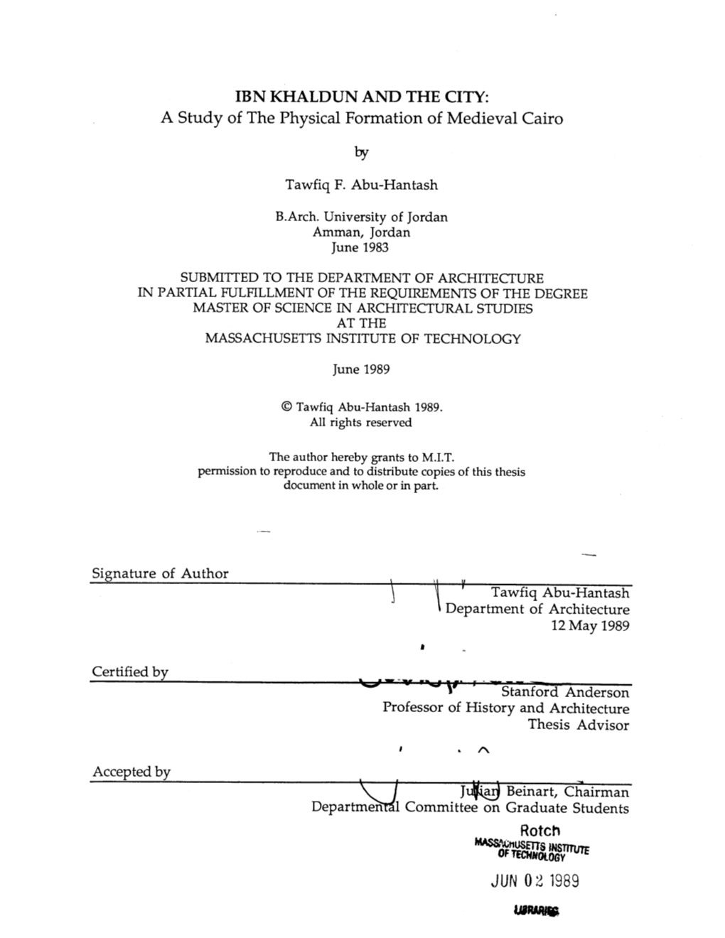 A Study of the Physical Formation of Medieval Cairo Rotch JUN 0 2 1989