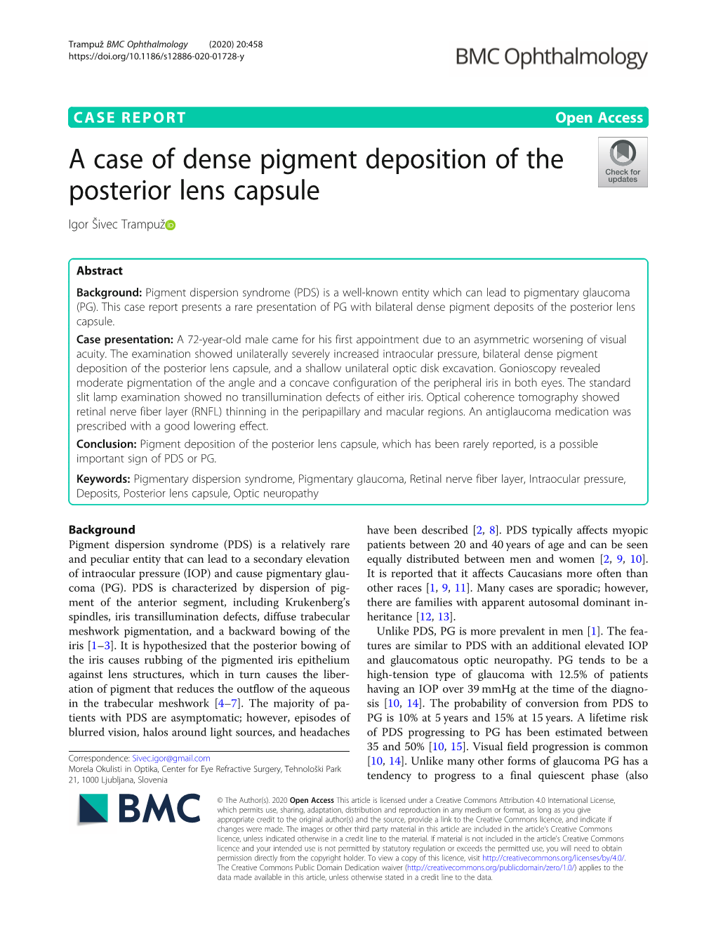 A Case of Dense Pigment Deposition of the Posterior Lens Capsule Igor Šivec Trampuž