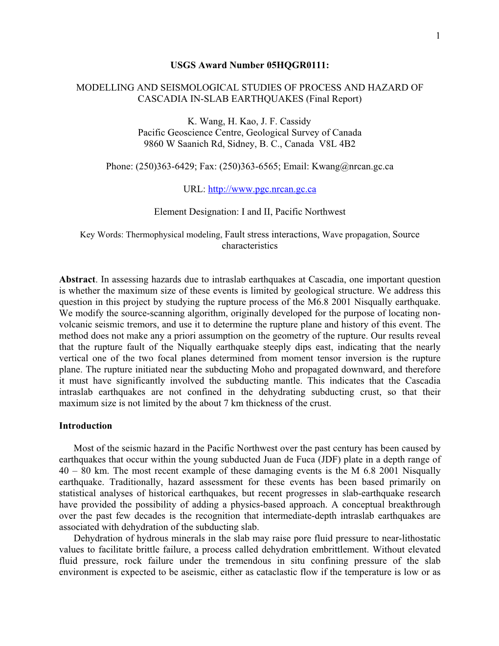 Modeling and Seismological Studies of Processes and Hazards Of