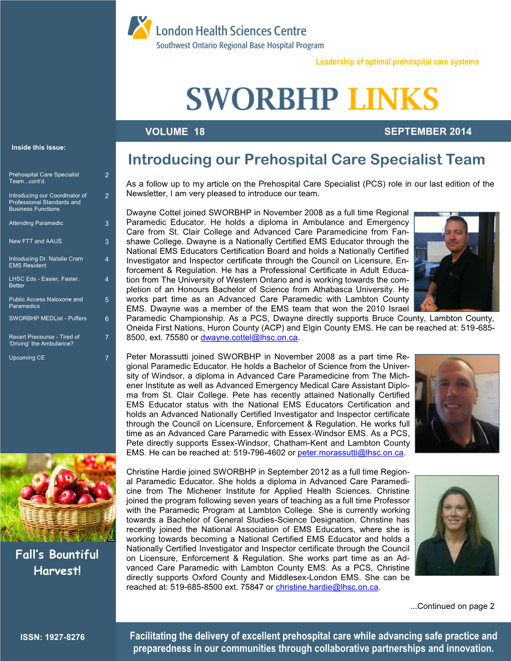 Introducing Our Prehospital Care Specialist Team Prehospital Care Specialist 2 Team...Cont’D