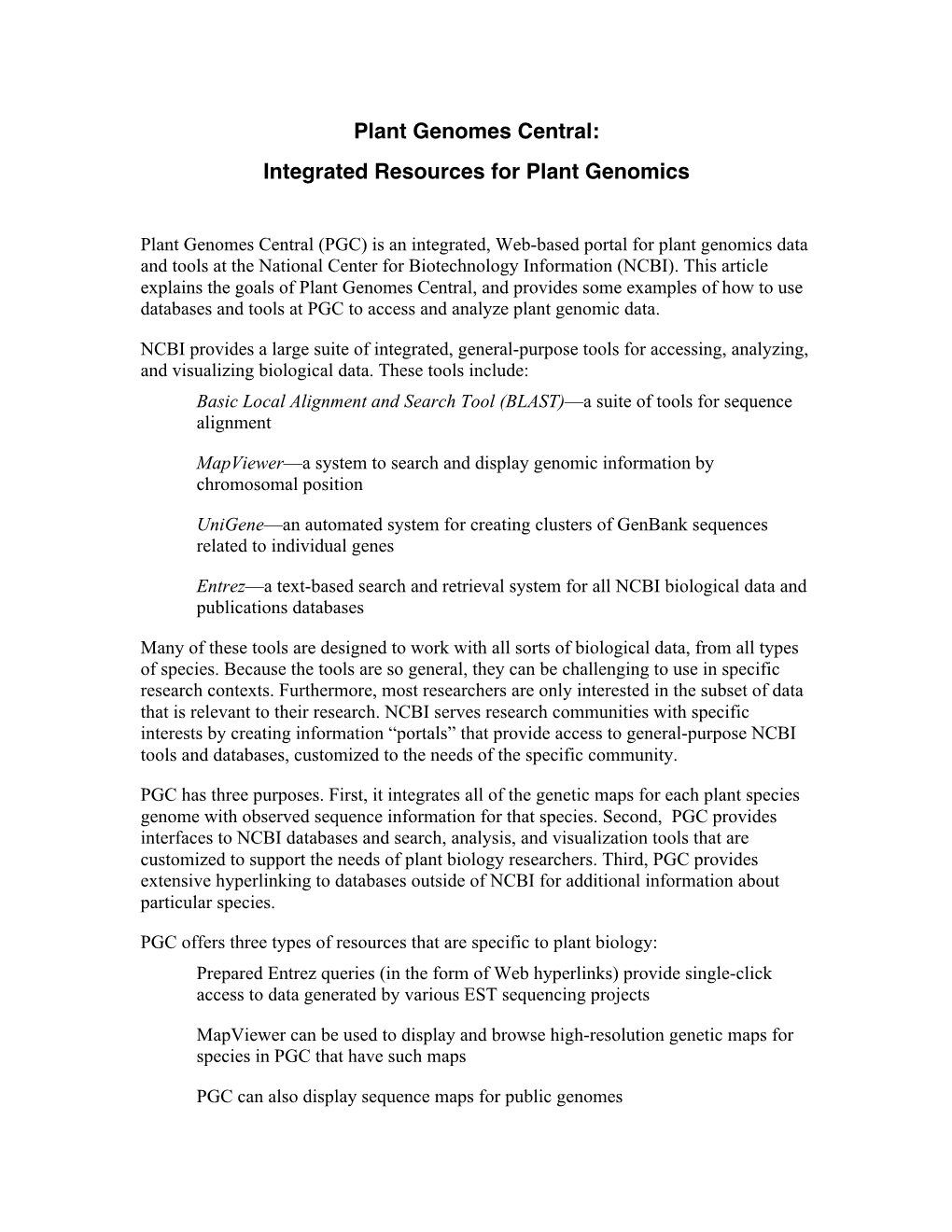 Plant Genomes Central: Integrated Resources for Plant Genomics