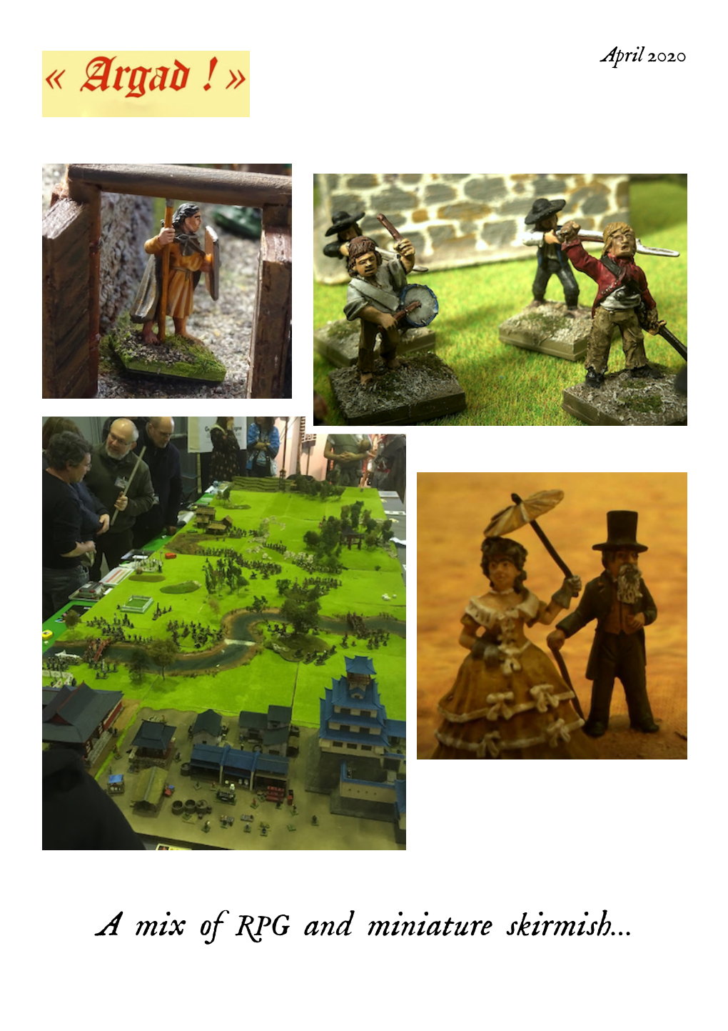 A Mix of RPG and Miniature Skirmish... « Argad ! » Is a Mix of Role-Playing and 28Mm Skirmish Rules