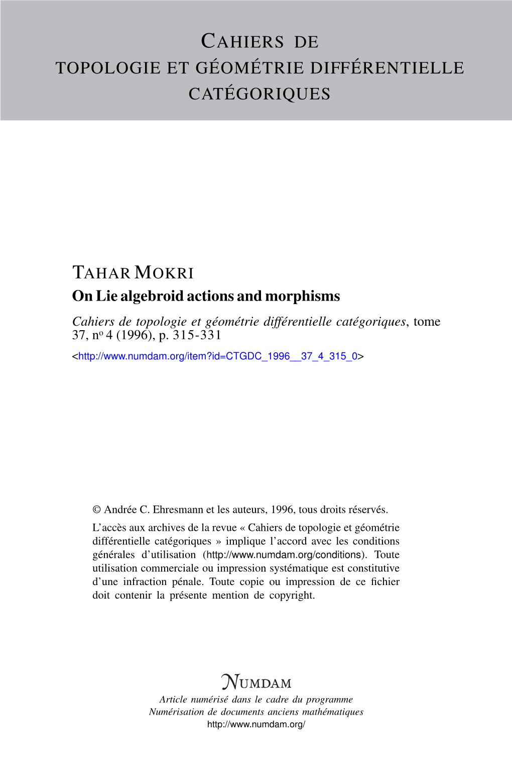 On Lie Algebroid Actions and Morphisms Cahiers De Topologie Et Géométrie Différentielle Catégoriques, Tome 37, No 4 (1996), P