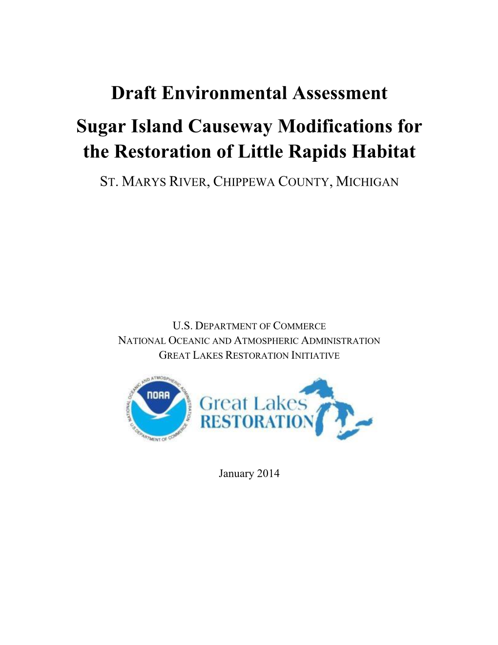 Draft Environmental Assessment Sugar Island Causeway Modifications for the Restoration of Little Rapids Habitat