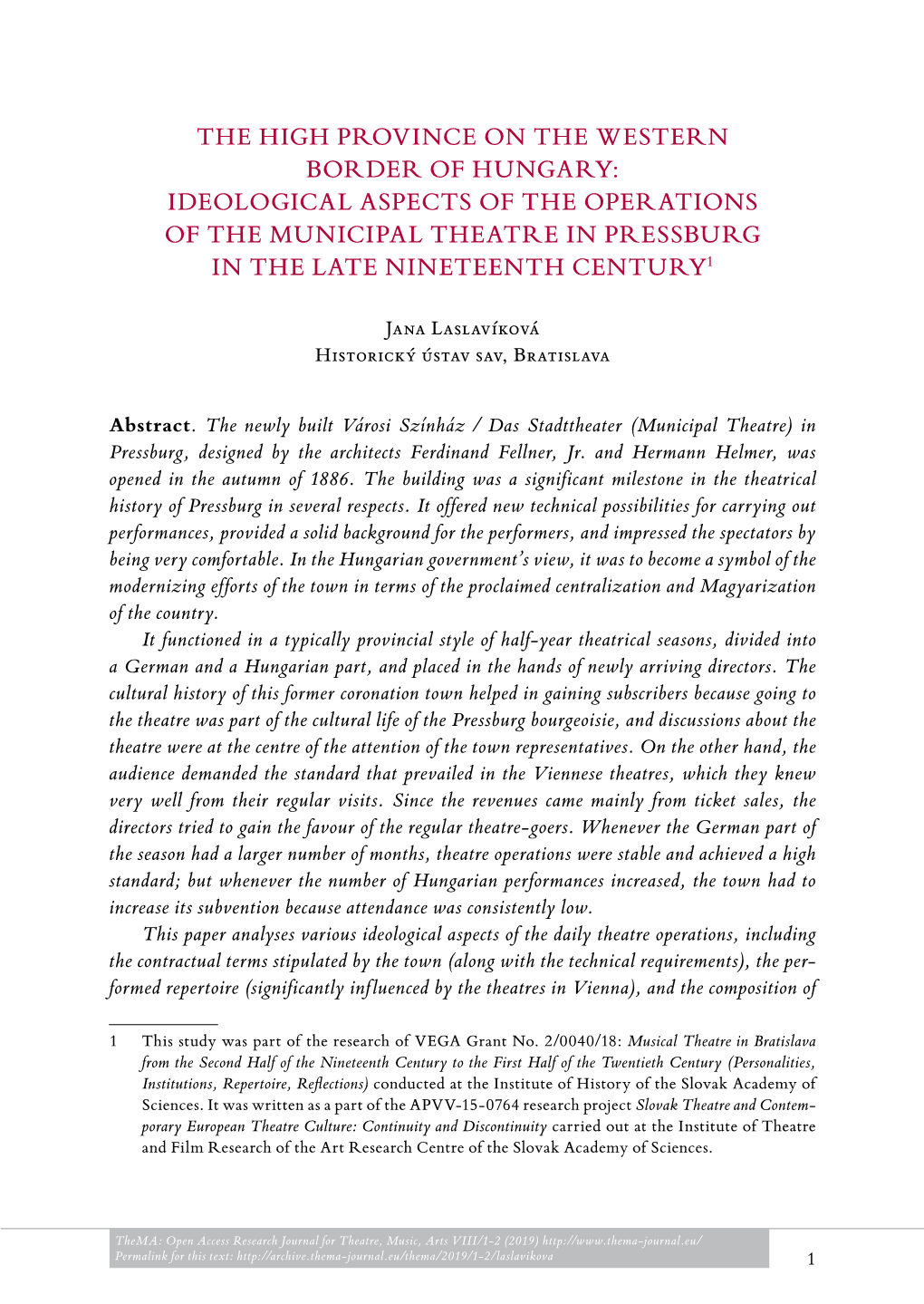 Ideological Aspects of the Operations of the Municipal Theatre in Pressburg in the Late Nineteenth Century1