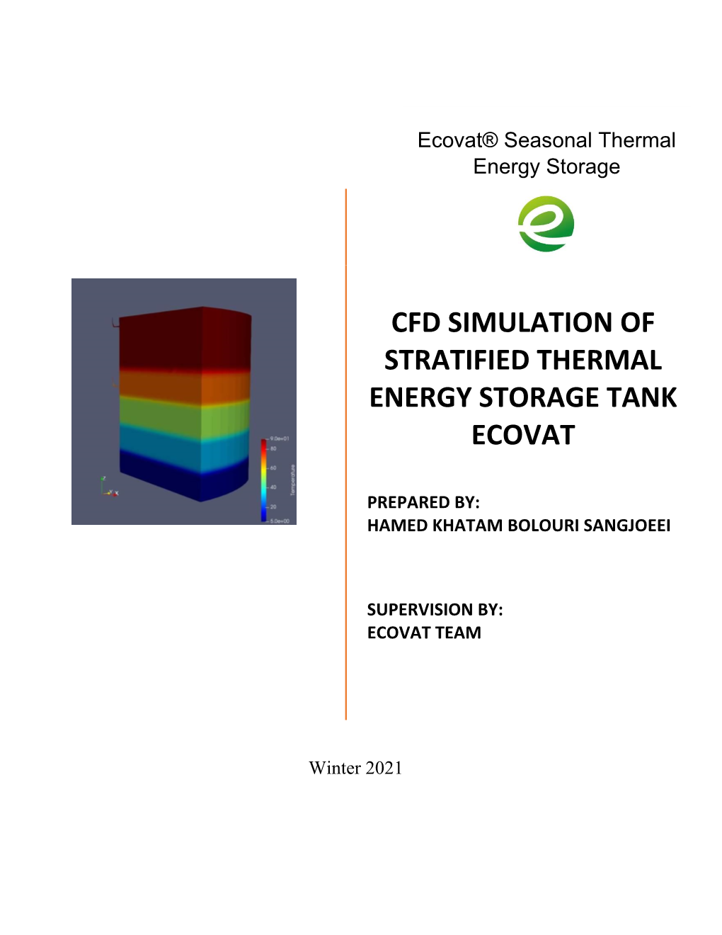 Cfd Simulation of Stratified Thermal Energy Storage Tank Ecovat