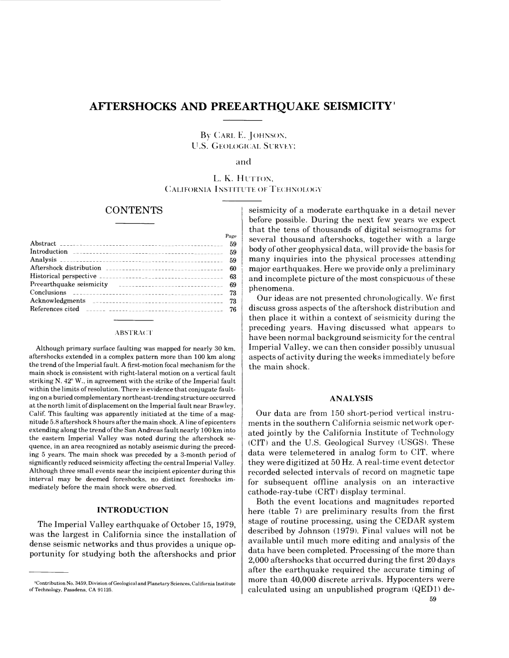 Aftershocks and Free Arthqu Ake Seismicity