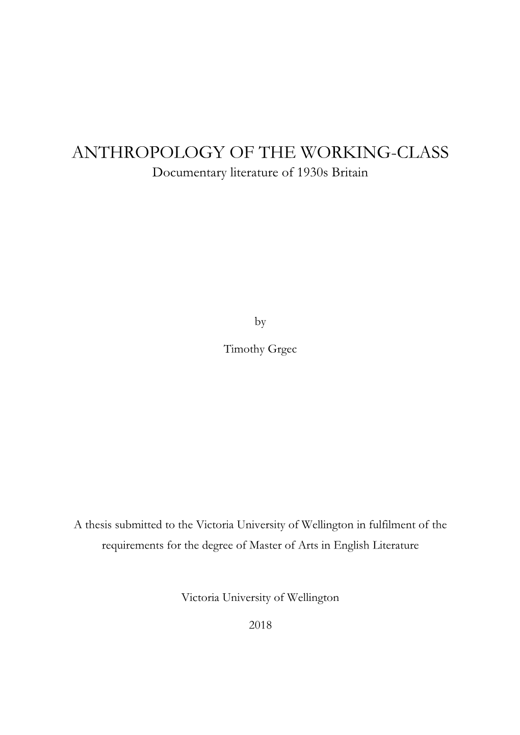 ANTHROPOLOGY of the WORKING-CLASS Documentary Literature of 1930S Britain