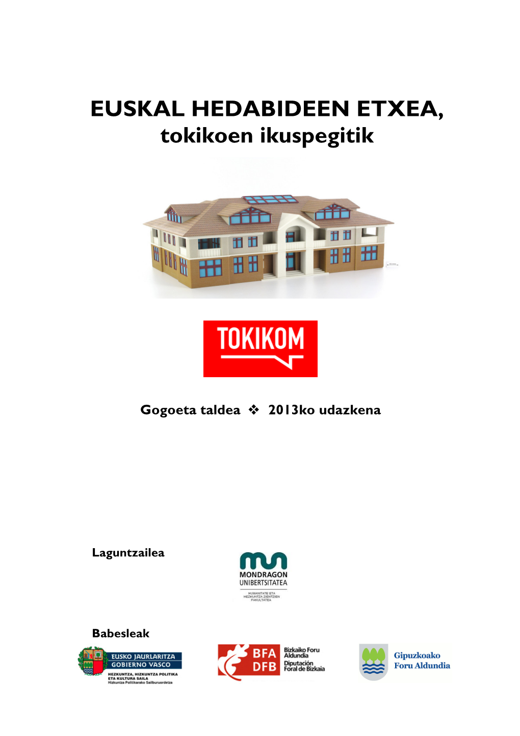 Euskal Hedabideen Etxea Tokikoen Ikuspegitik