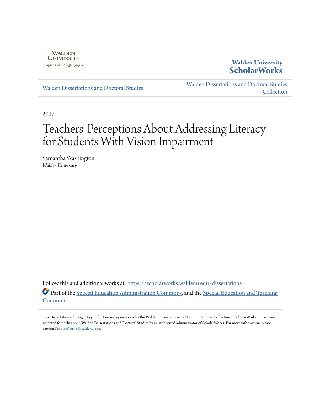 Teachers' Perceptions About Addressing Literacy for Students with Vision Impairment Samantha Washington Walden University