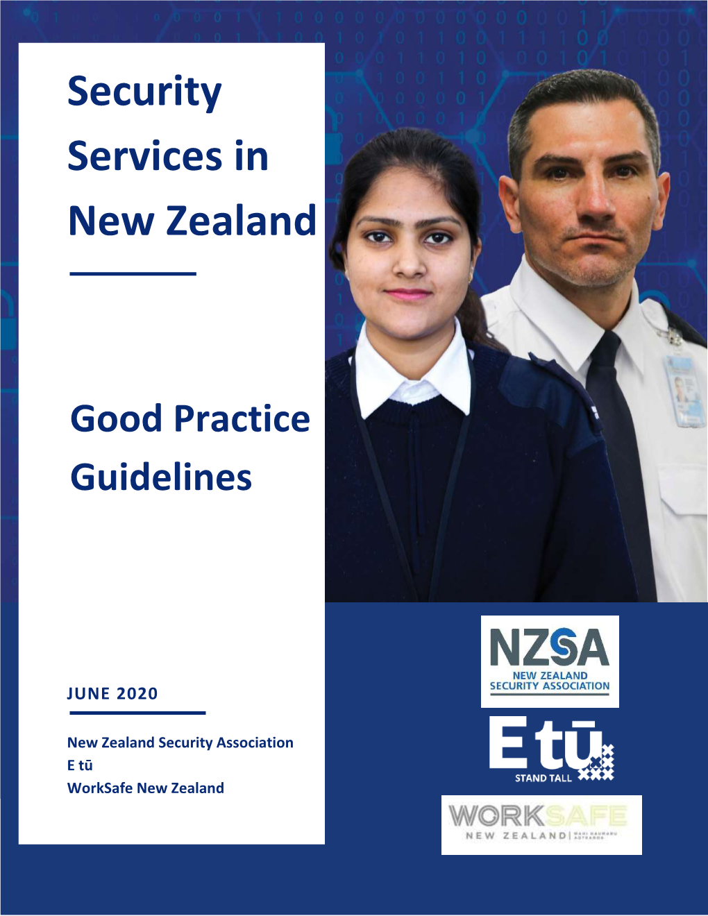 Security Services in New Zealand: Good Practice Guidelines (‘Guidelines’)