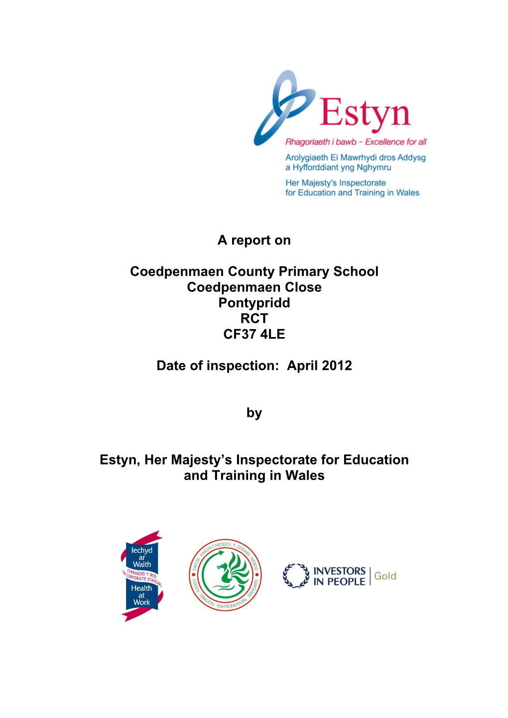 A Report on Coedpenmaen County Primary School April 2012