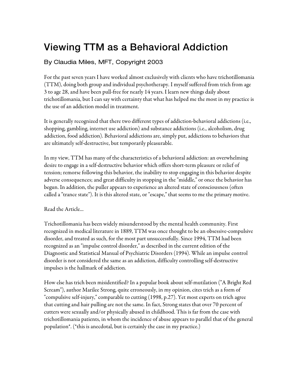 Viewing TTM As a Behavioral Addiction