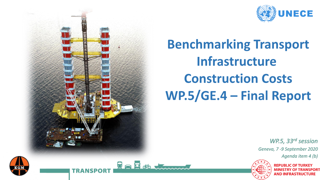 Benchmarking Transport Infrastructure Construction Costs WP.5/GE.4 – Final Report
