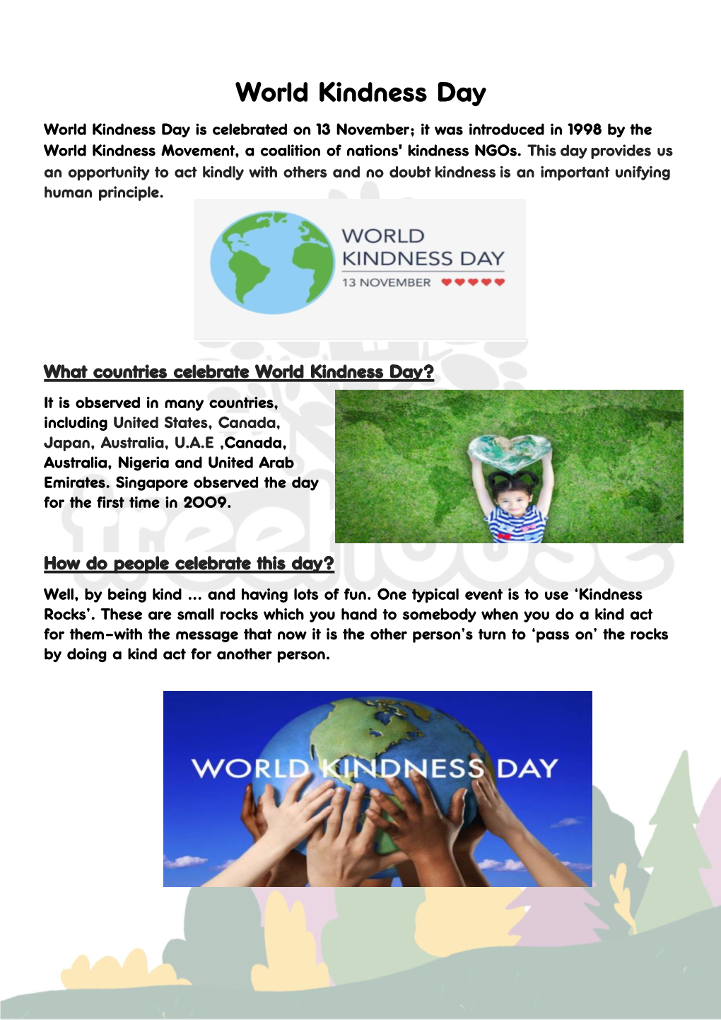 World Kindness Day World Kindness Day Is Celebrated on 13 November; It Was Introduced in 1998 by the World Kindness Movement, a Coalition of Nations' Kindness Ngos