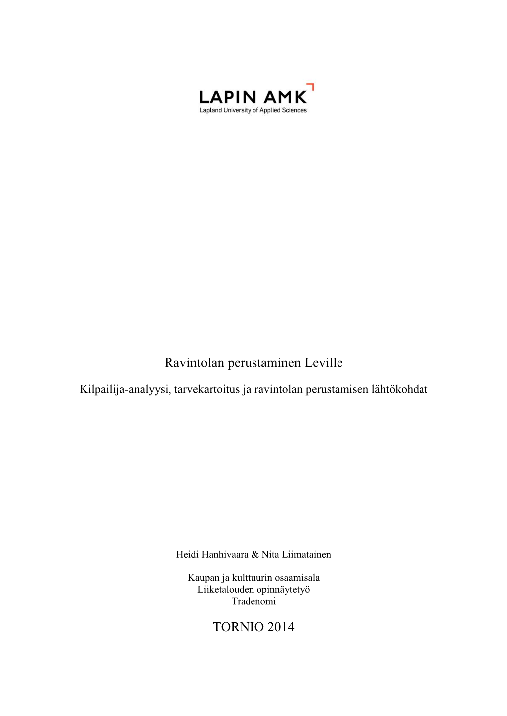 Ravintolan Perustaminen Leville TORNIO 2014