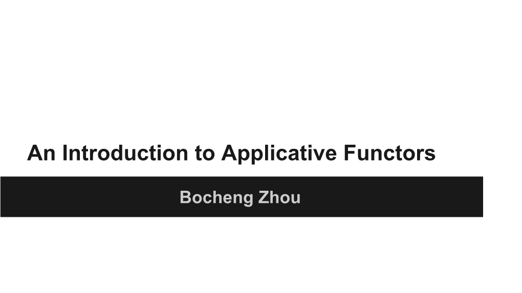 An Introduction to Applicative Functors