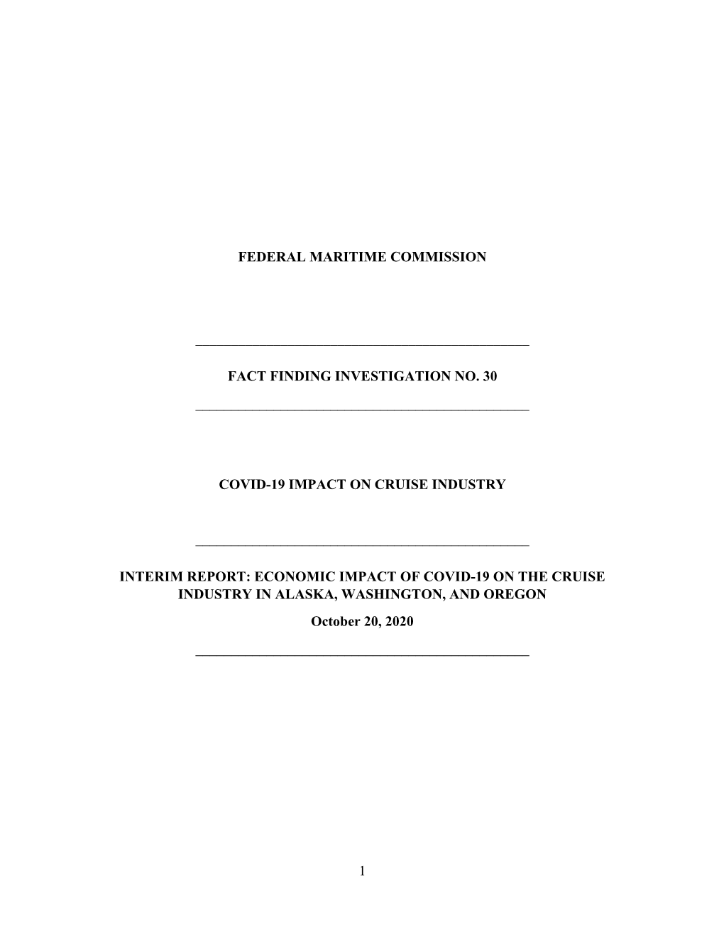 ECONOMIC IMPACT of COVID-19 on the CRUISE INDUSTRY in ALASKA, WASHINGTON, and OREGON October 20, 2020 ______