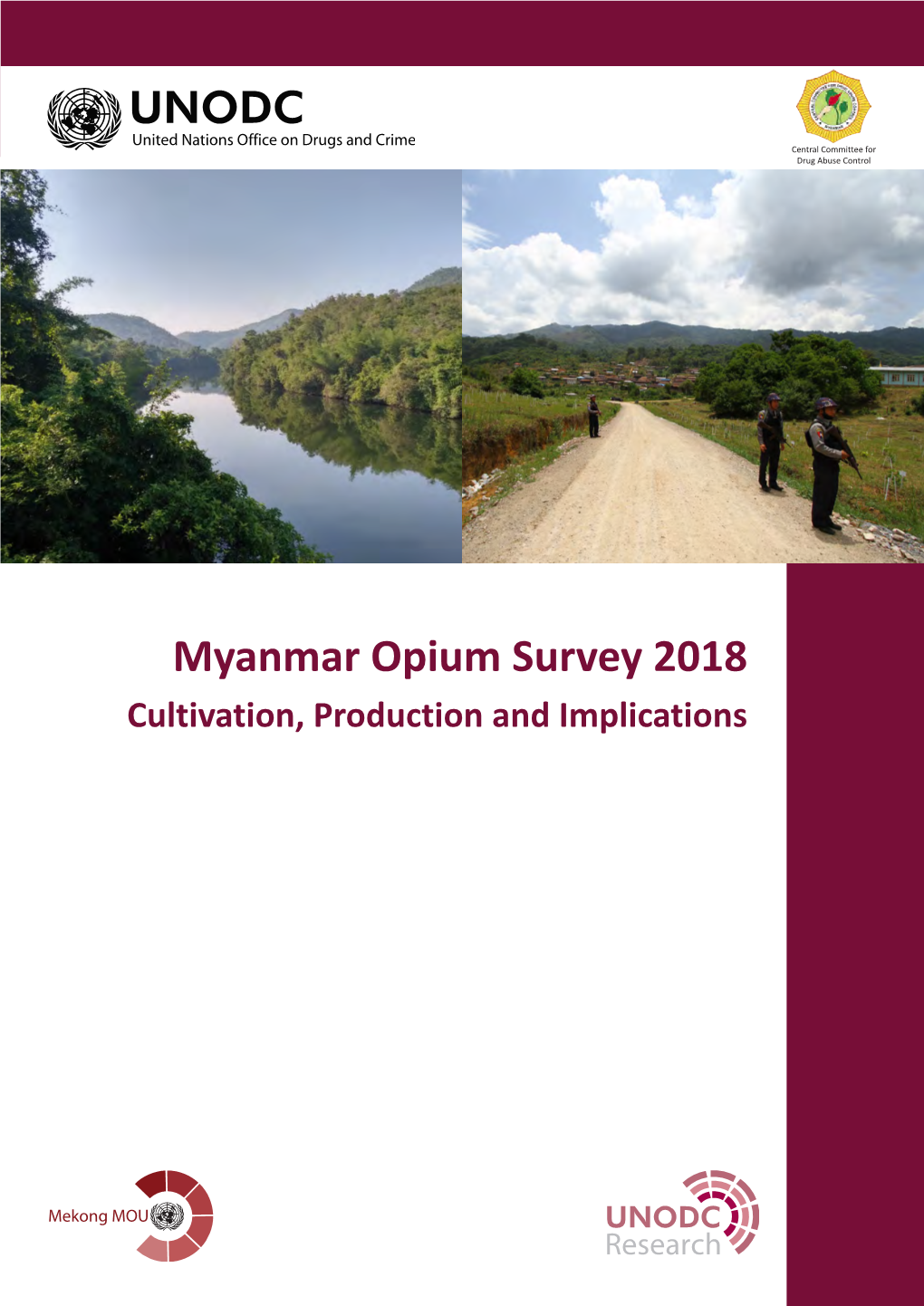 Myanmar Opium Survey 2018 Cultivation, Production and Implications