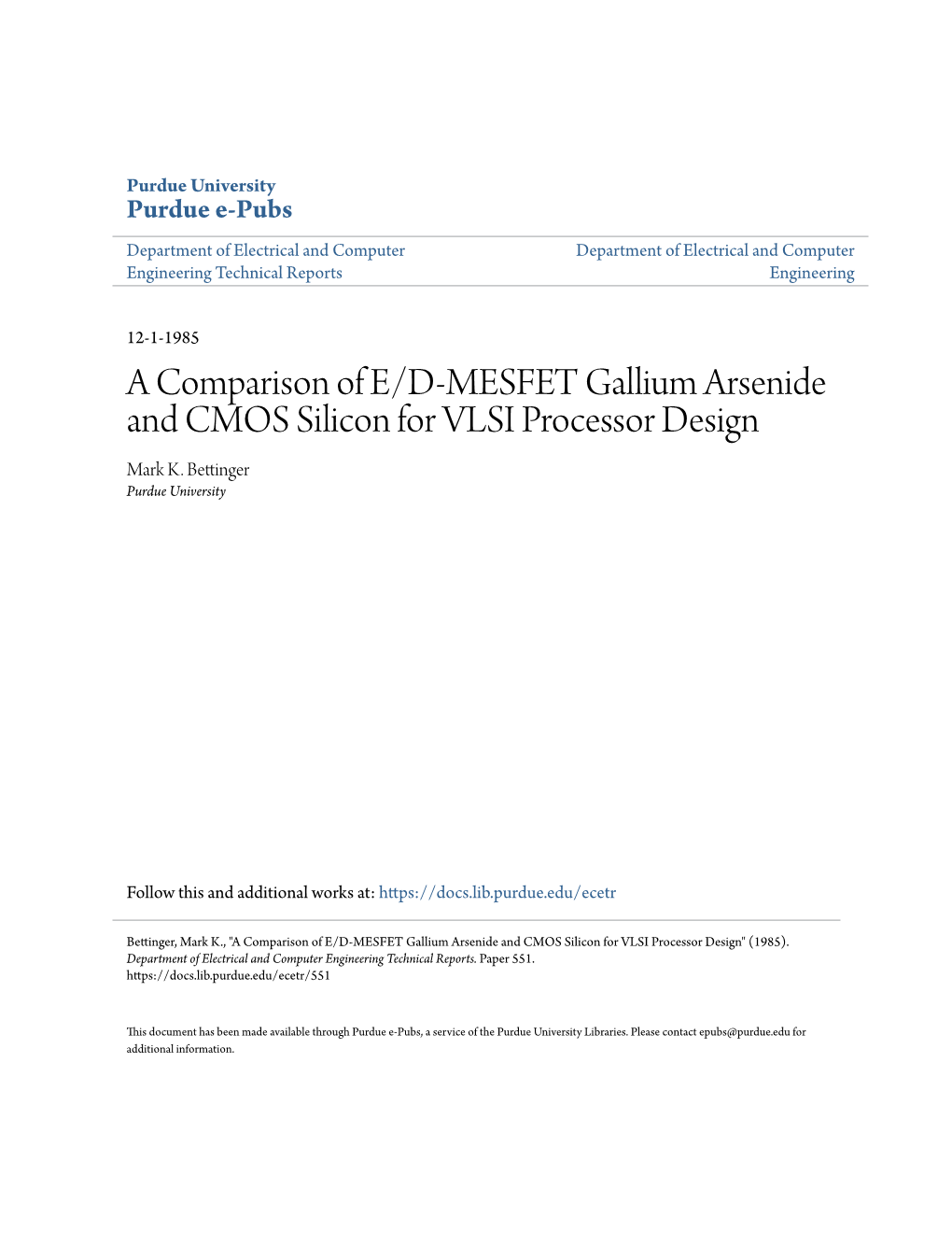 A Comparison of E/D-MESFET Gallium Arsenide and CMOS Silicon for VLSI Processor Design Mark K