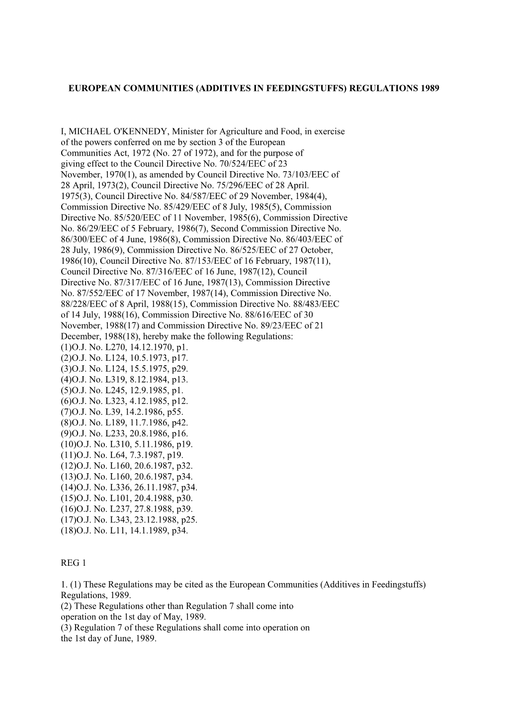 European Communities (Additives in Feedingstuffs) Regulations 1989