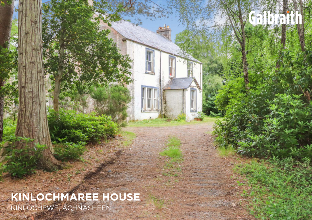 Kinlochmaree House Kinlochewe, Achnasheen Kinlochmaree House, Kinlochewe, Achnasheen