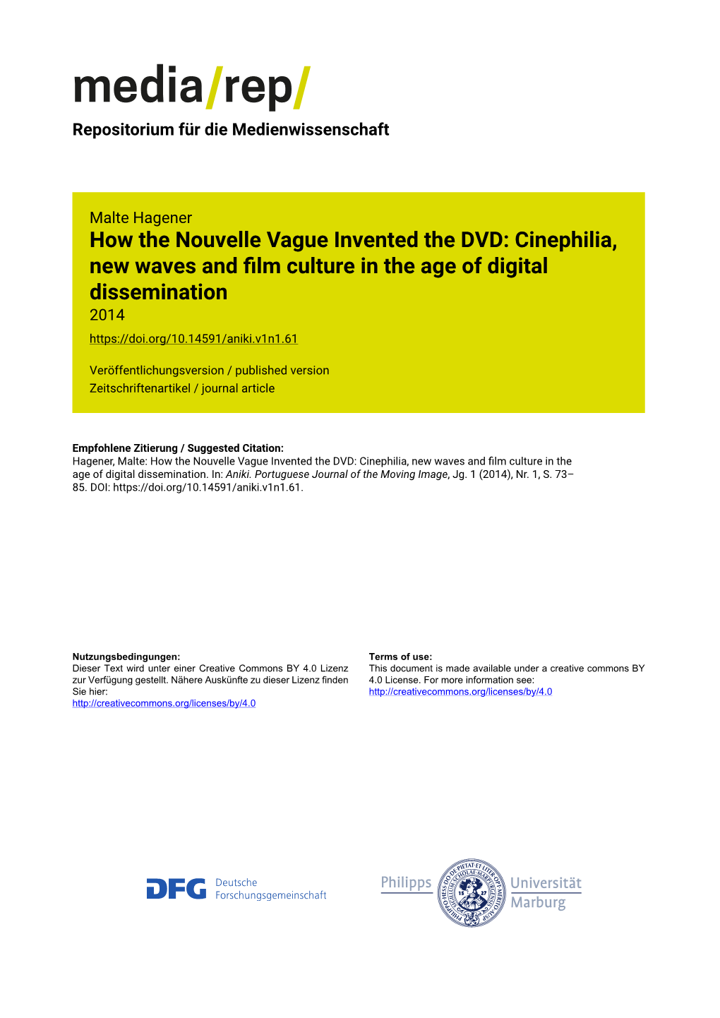 How the Nouvelle Vague Invented the DVD: Cinephilia, New Waves and ﬁlm Culture in the Age of Digital Dissemination 2014